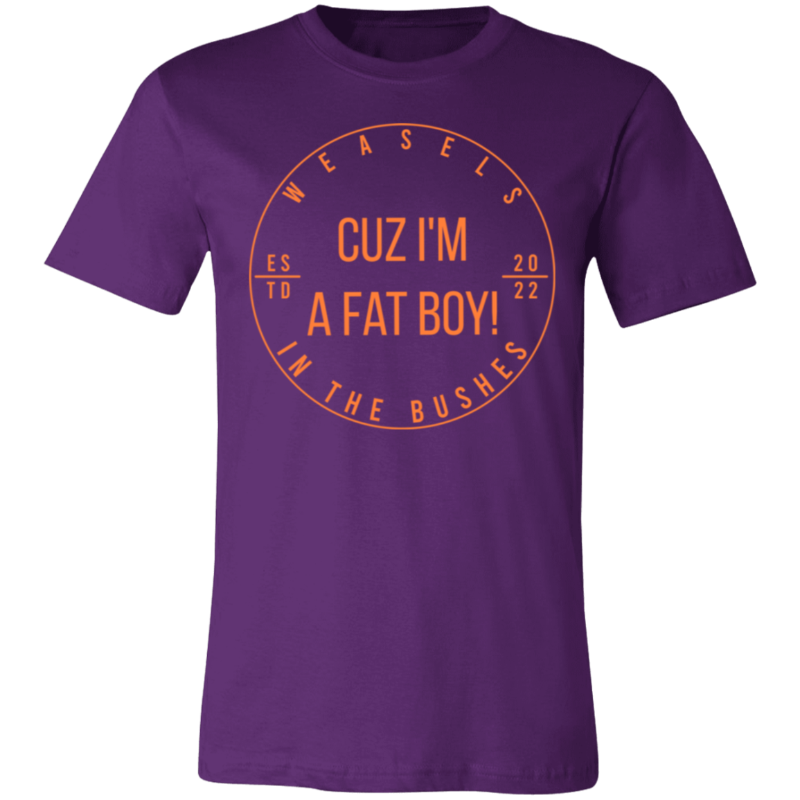 Cuz I'm A Fat Boy! - Orange logo