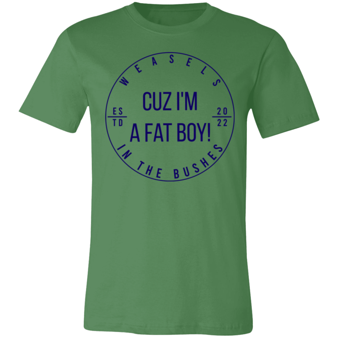 Cuz I'm A Fat Boy! - Dark Blue Logo