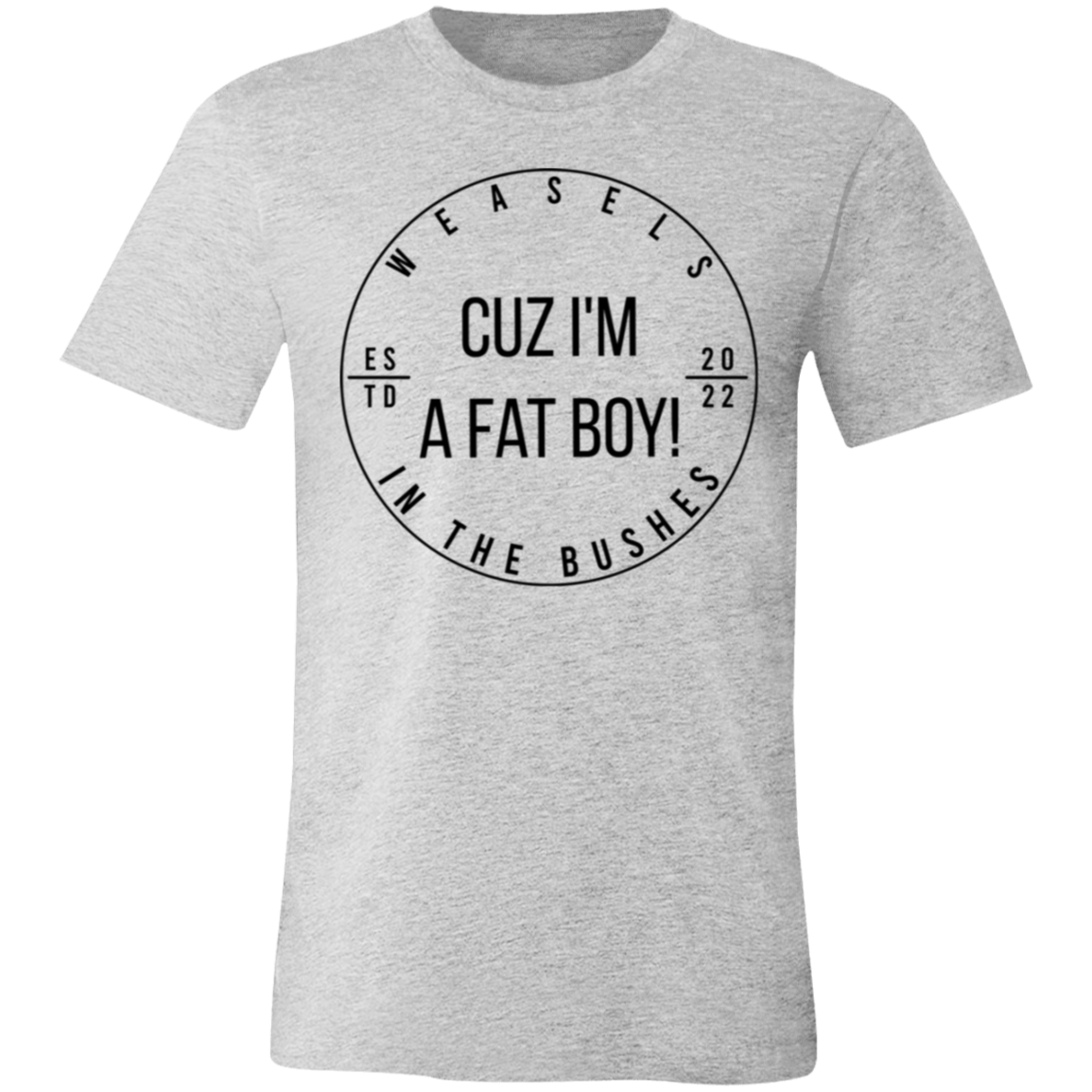 Cuz I'm A Fat Boy! - Black logo