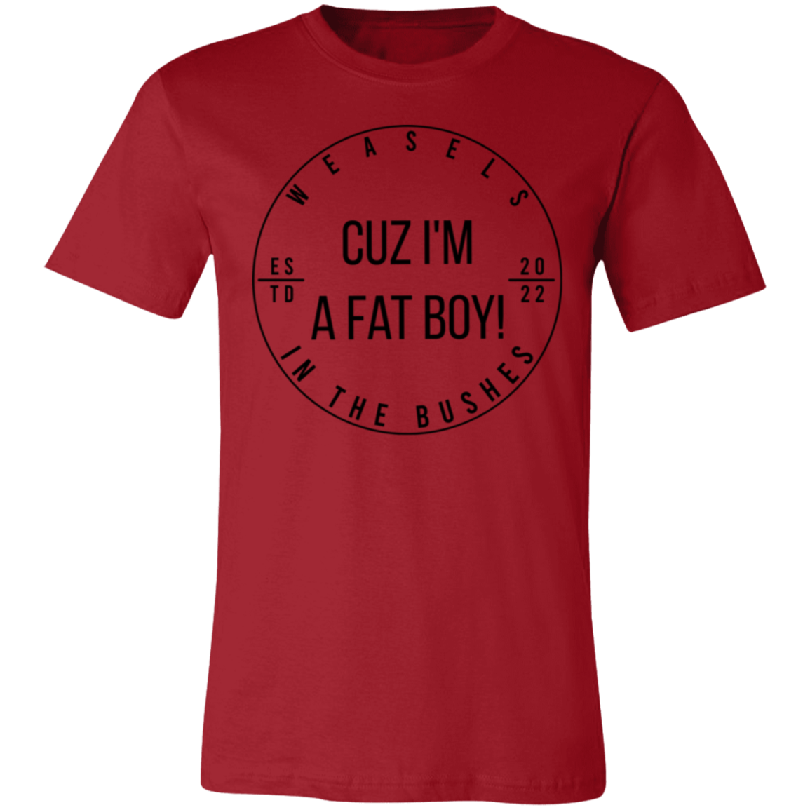 Cuz I'm A Fat Boy! - Black logo