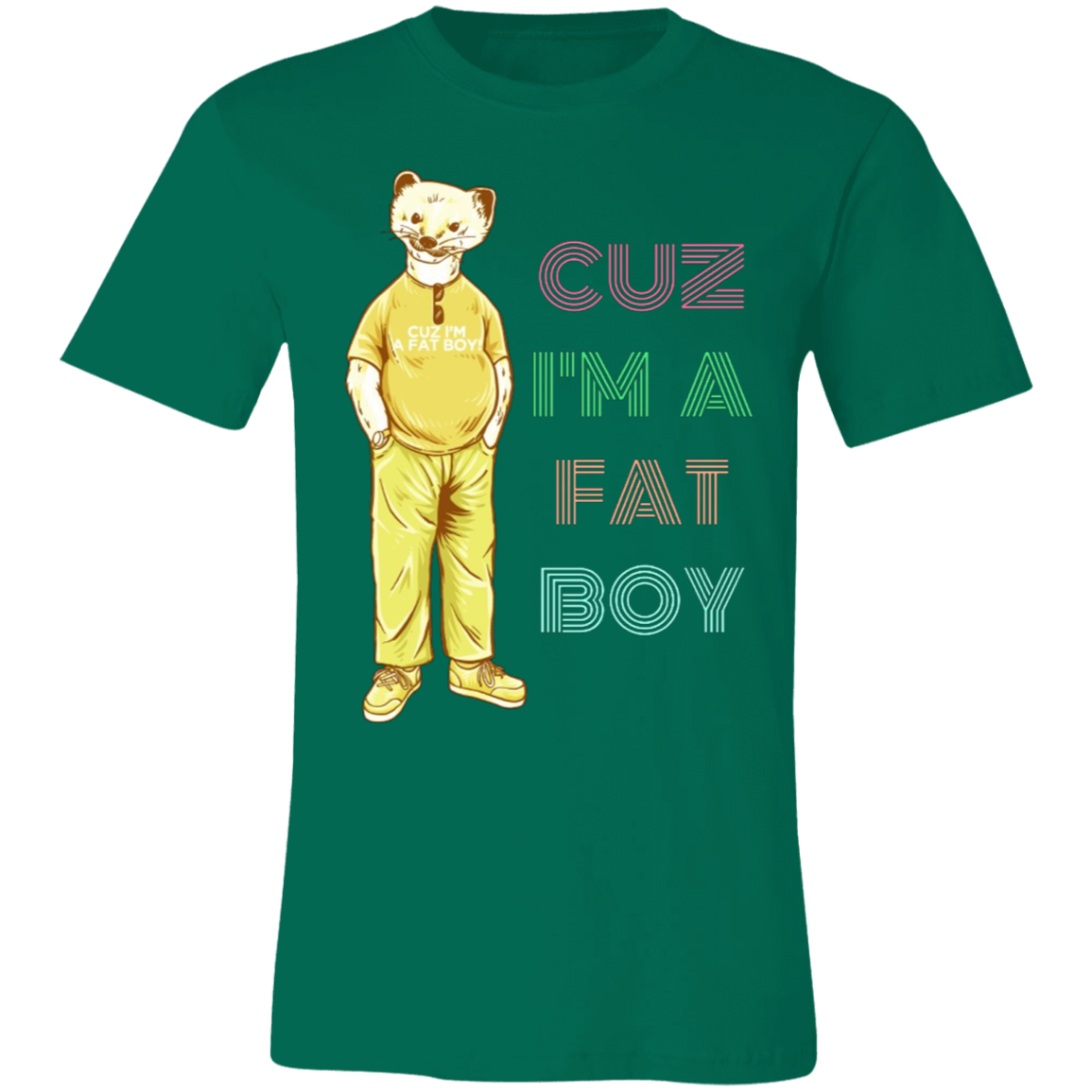 Cuz I'm A Fat Boy! - Large graphic