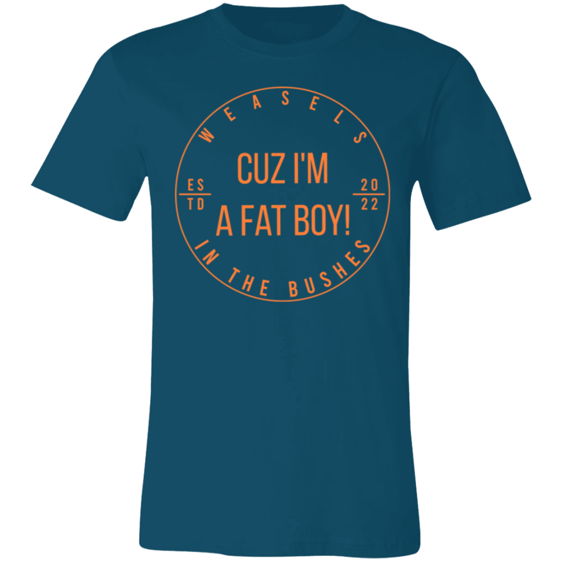 Cuz I'm A Fat Boy! - Orange logo